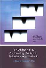 Advances in Engineering Mechanics Reflections and Outlooks: In Honor of Theodore Y-T Wu Vancouver, BC, Canada 21 - 22 June 2004