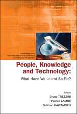 People, Knowledge and Technology: What Have We Learnt So Far? - Procs of the First Ikms Int'l Conf on Knowledge Management