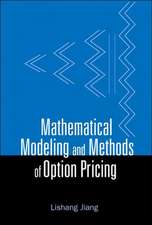 Mathematical Modeling and Methods of Option Pricing