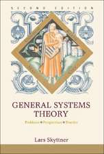 General Systems Theory: Problems, Perspectives, Practice