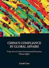 China's Compliance in Global Affairs: Trade, Arms Control, Environmental Protection, Human Rights