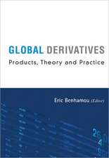 Global Derivatives: Products, Theory and Practice