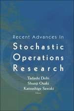 Recent Advances in Stochastic Operations Research