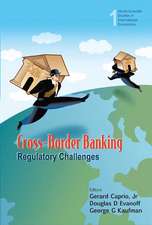 Cross-Border Banking: Regulatory Challenges