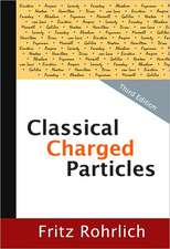 CLASSICAL CHARGED PARTICLES (3RD EDITION