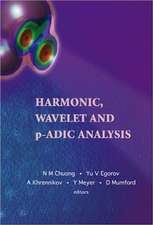 Harmonic, Wavelet and P-Adic Analysis