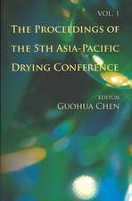 Proceedings of the 5th Asia-Pacific Drying Conference, the (in 2 Volumes)