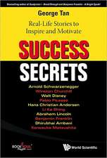 Success Secrets: Real-life Stories to Inspire and Motivate