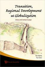 Transition, Regional Development and Globalization