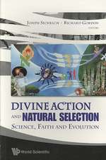 Divine Action and Natural Selection: Science, Faith and Evolution