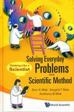 Solving Everyday Problems with the Scientific Method