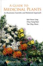 A Guide to Medicinal Plants: An Illustrated Scientific and Medicinal Approach