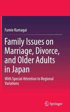 Family Issues on Marriage, Divorce, and Older Adults in Japan: With Special Attention to Regional Variations