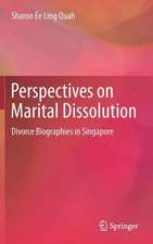 Perspectives on Marital Dissolution: Divorce Biographies in Singapore