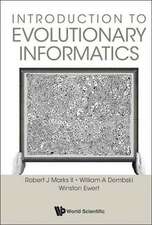 INTRODUCTION TO EVOLUTIONARY INFORMATICS