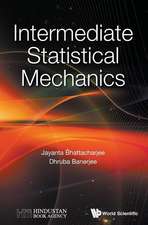 INTERMEDIATE STATISTICAL MECHANICS