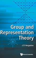 GROUP AND REPRESENTATION THEORY