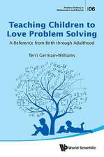 TEACHING CHILDREN TO LOVE PROBLEM SOLVING