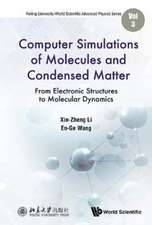 COMPUTER SIMULATIONS OF MOLECULES AND CONDENSED MATTER