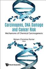 CARCINOGENS, DNA DAMAGE AND CANCER RISK