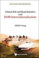 CHINA'S BELT & ROAD INITIATIVE & RMB INTERNATIONALIZATION