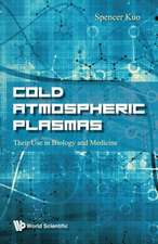 COLD ATMOSPHERIC PLASMAS