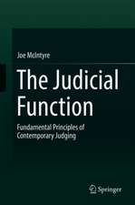 The Judicial Function: Fundamental Principles of Contemporary Judging