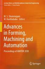 Advances in Forming, Machining and Automation: Proceedings of AIMTDR 2018