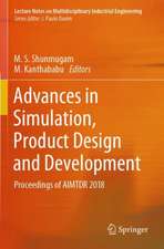 Advances in Simulation, Product Design and Development: Proceedings of AIMTDR 2018