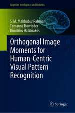 Orthogonal Image Moments for Human-Centric Visual Pattern Recognition