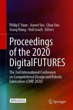 Proceedings of the 2020 DigitalFUTURES: The 2nd International Conference on Computational Design and Robotic Fabrication (CDRF 2020)