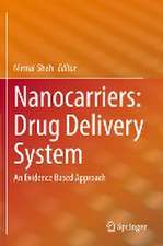 Nanocarriers: Drug Delivery System: An Evidence Based Approach