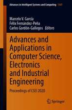 Advances and Applications in Computer Science, Electronics and Industrial Engineering: Proceedings of CSEI 2020