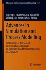 Advances in Simulation and Process Modelling: Proceedings of the Second International Symposium on Simulation and Process Modelling (ISSPM 2020)