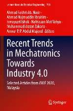 Recent Trends in Mechatronics Towards Industry 4.0: Selected Articles from iM3F 2020, Malaysia