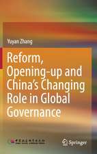 Reform, Opening-up and China's Changing Role in Global Governance