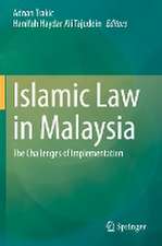 Islamic Law in Malaysia: The Challenges of Implementation