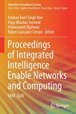 Proceedings of Integrated Intelligence Enable Networks and Computing