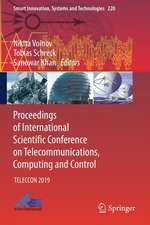 Proceedings of International Scientific Conference on Telecommunications, Computing and Control: TELECCON 2019