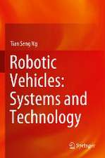 Robotic Vehicles: Systems and Technology