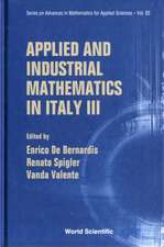 Applied and Industrial Mathematics in Italy III