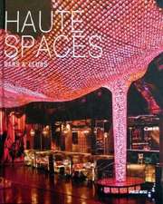 Haute Spaces: Bars & Clubs