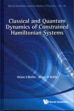 Classical and Quantum Dynamics of Constrained Hamiltonian Systems