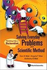 Solving Everyday Problems with the Scientific Method