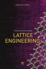 Lattice Engineering: Technology and Applications