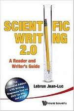 Scientific Writing 2.0: A Reader and Writer's Guide