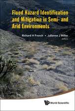 Flood Hazard Identification and Mitigation in Semi- And Arid Environments