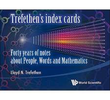 Trefethen's Index Cards: Forty Years of Notes about People, Words and Mathematics