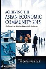 Achieving the ASEAN Economic Community 2015