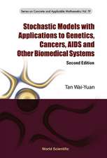 Stochastic Models with Applications to Genetics, Cancers, AIDS and Other Biomedical Systems (Second Edition)